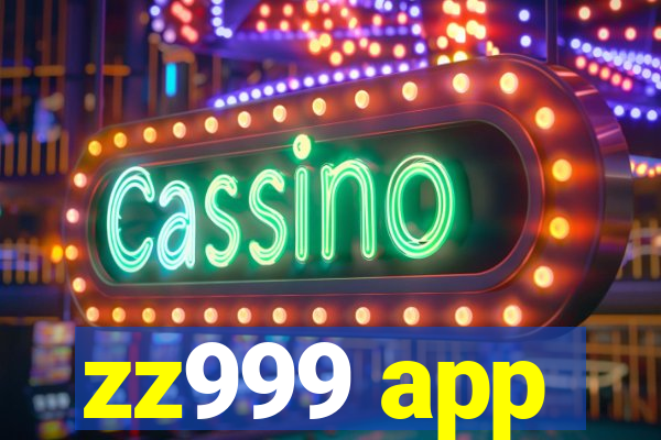 zz999 app